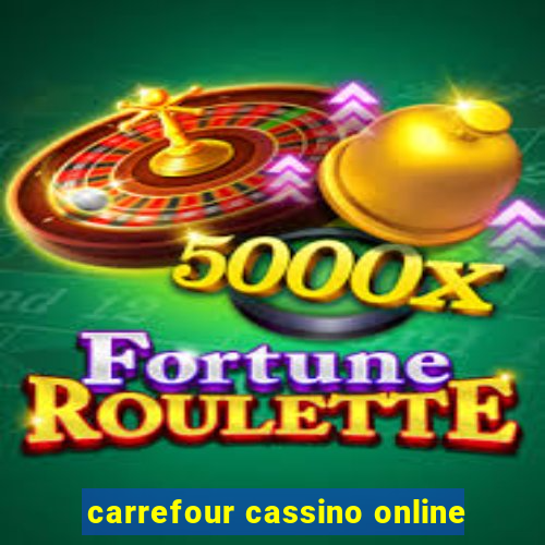 carrefour cassino online